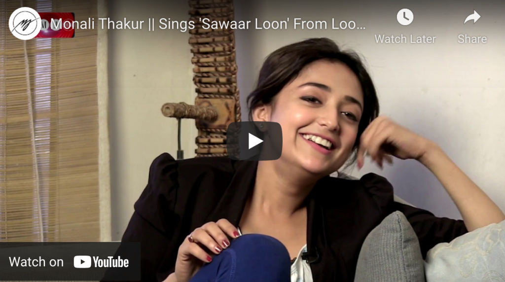 Watch “Monali Thakur Singing ‘Sawaar Loon’ 😍 | Monali Thakur is a Deadly Combination of Cuteness and Talent” – YouTube